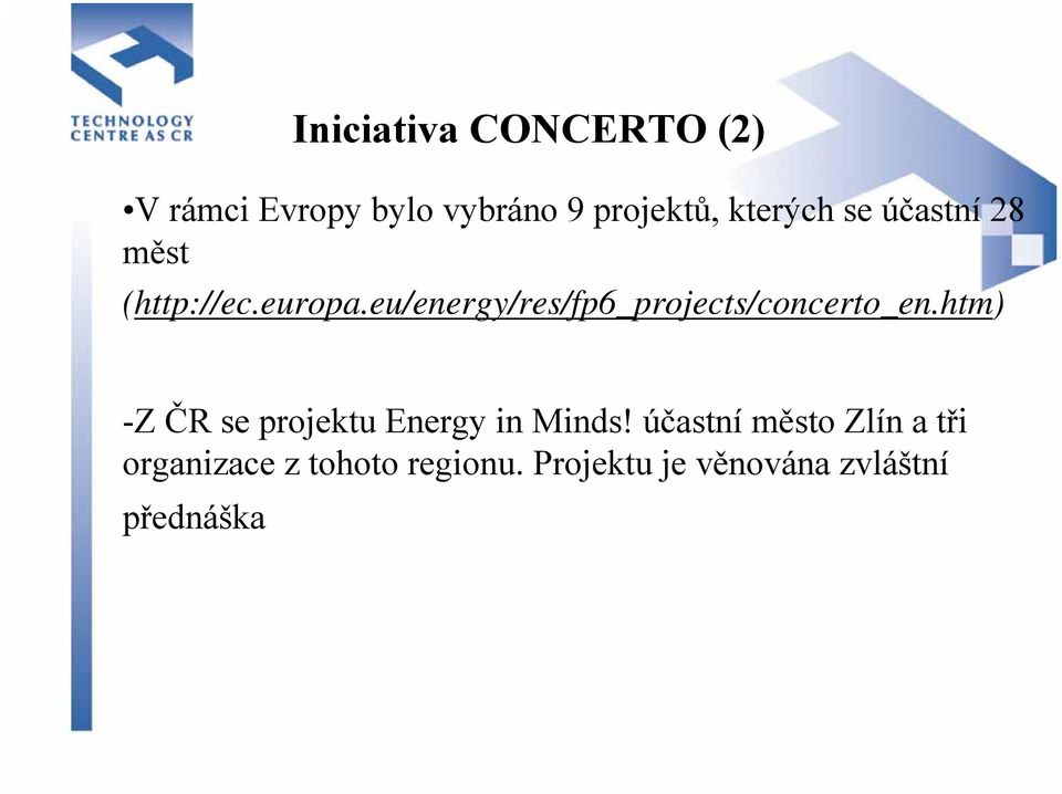 eu/energy/res/fp6_projects/concerto_en.