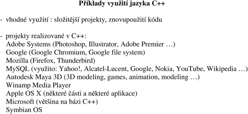 Thunderbird) MySQL (využito: Yahoo!