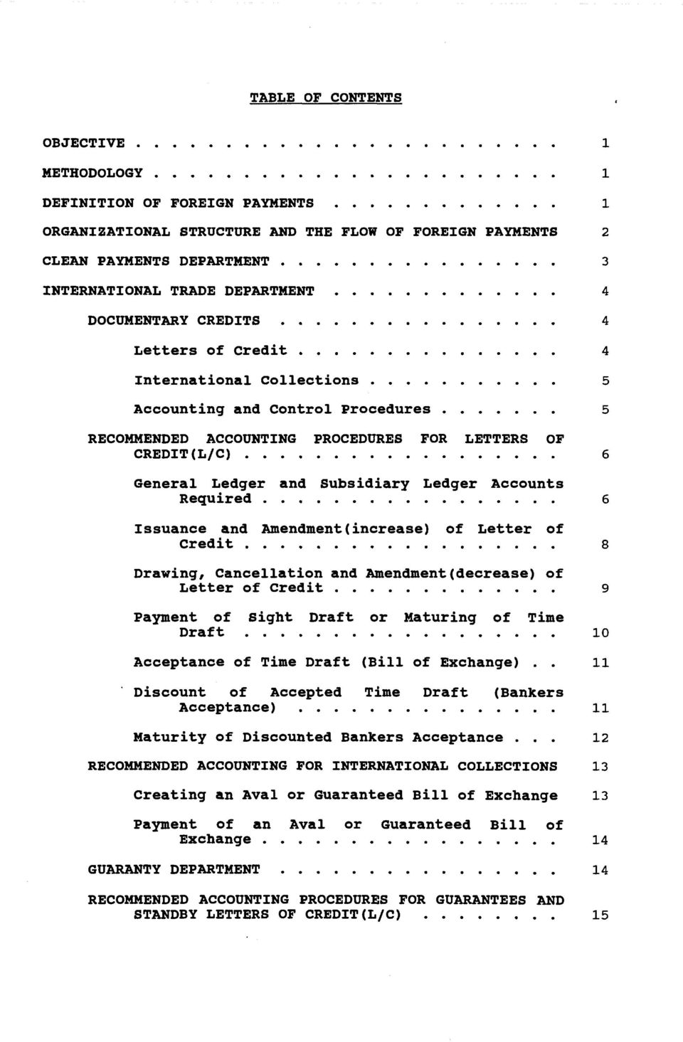 Accounting and Control Procedures 1 2 3 4 4 4 5 5 RECOMMENDED ACCOUNTING CREDIT (L/C) PROCEDURES FOR LETTERS OF 6 General Ledger and SUbsidiary Ledger Accounts Required.