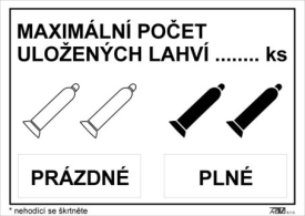 Obdobná tabulka pro jiné druhy plynů. Při vstupu do prostoru a na viditelném místě v prostoru uložení nebo manipulace. Informace o maximálním počtu uložených lahví s možností doplnit přesný počet.