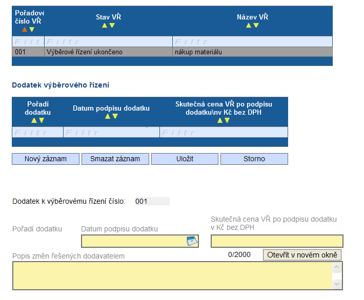 Pokud žadatel na záložce Výběrová řízení zatrhl checkbox, musí na záložce Detaily k VŘ vyplnit následující informace: Datum podpisu dodatku uveďte datum podpisu dodatku ke smlouvě s dodavatelem.