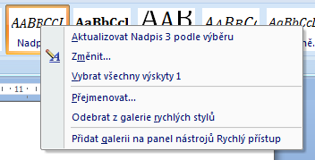 podkarta STYLY Pokud změníme vybraný STYL, změní se i označené NADPISY (ODSTAVCE) v celém dokumentu ZMĚNA