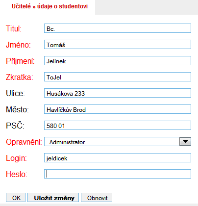 Přidání učitele ( ) Obrázek 20: Vložení učitele Na obrázku (viz Obrázek 20: Vložení učitele), vidíte formulář pro přidání nového učitele.