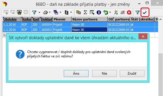 Pri voľbe všetko sa zobrazia všetky prijaté faktúry, pri ktorých sa uplatňuje daň na základe prijatej platby.