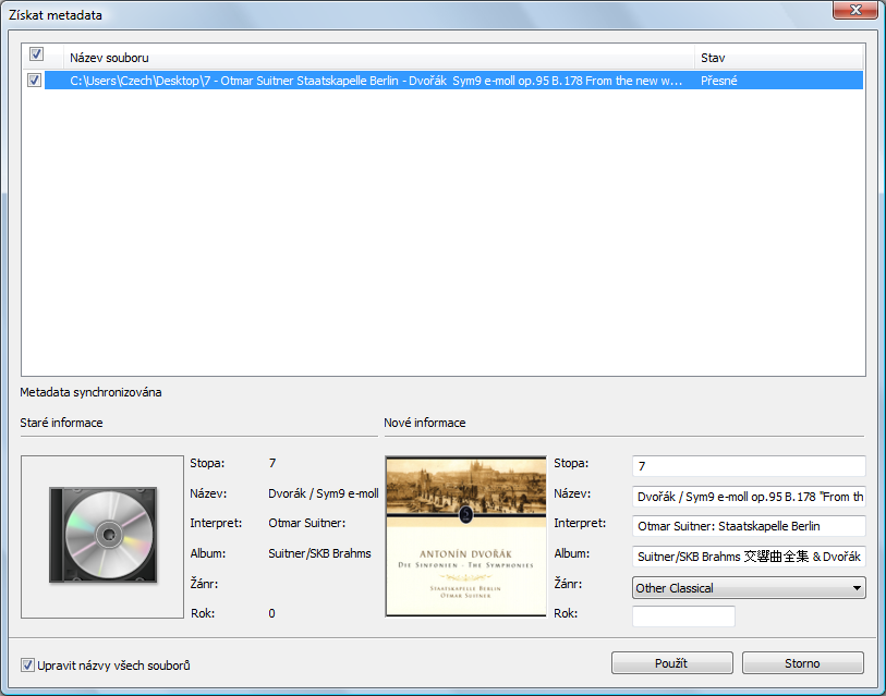 Zvukové CD a zvukové soubory Okno Úprava metadat 6. V případě potřeby upravte metadata, např. číslo stopy, název, interpreta, název alba, rok a žánr. 7. Klepněte na tlačítko Použít.