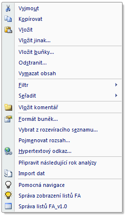 Vlastní návrhy řešení, přínos návrhů řešení Obrázek 16: Aplikace Kompletní kontextové menu (Zdroj: Vlastní zpracování) Ukázka kódu pro přidání jedné položky: Dim PolozkaMenu As Object Set PolozkaMenu
