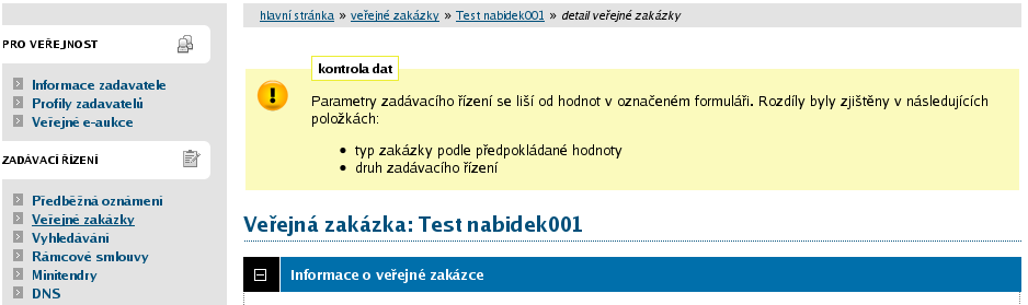 Tuto volbu můžete použít při problémech s validací a je potřeba konkrétní XML data formuláře poslat na VVZ o ověření problému.