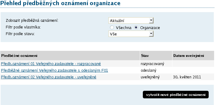 Předběžná oznámení Předběžná oznámení upravuje ZVZ v 86. Tento institut umožňuje zkrácení lhůt v zadávacím řízení.