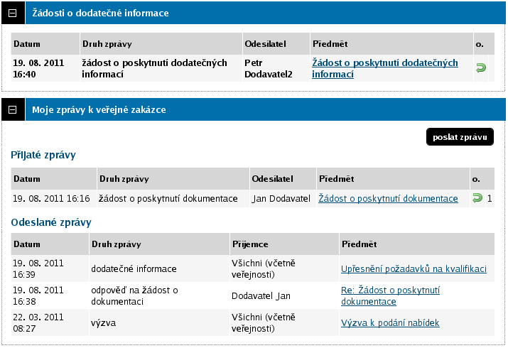 Obrázek 39: Přehled zpráv a dodatečných informací k veřejné zakázce (zadavatel) Elektronické žádosti o účast Funkcionalita je k dipozici v případě volitelného rozšíření Elektronické nabídky a žádosti