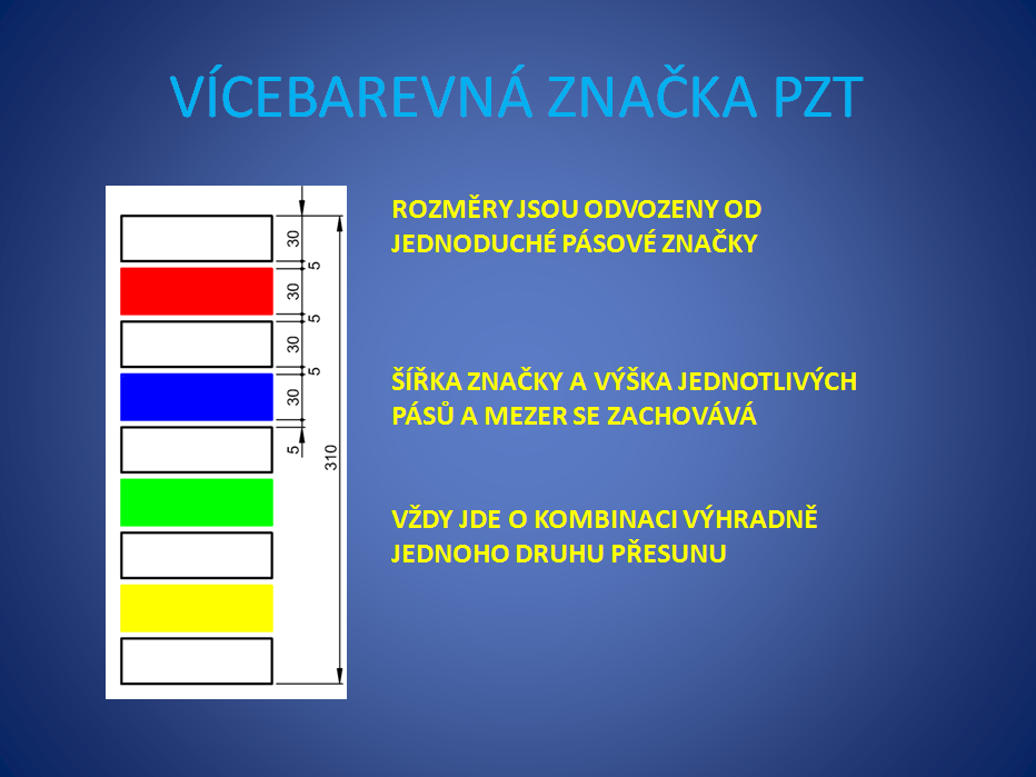 Ve vícebarevné značce PZT se dodržuje pořadí barev ve směru shora dolů červená, modrá, zelená, žlutá. Ve vícebarevné značce LZT i CZT platí pořadí vedoucích barev červená, modrá, zelená a bílá.