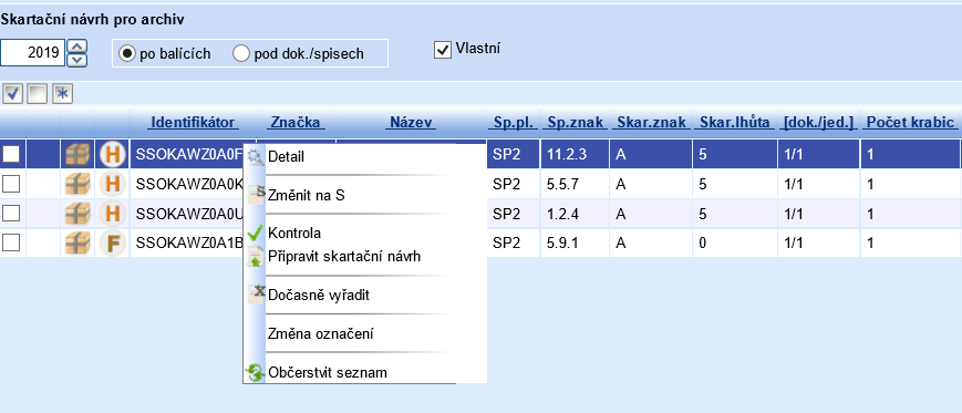 2.11 Práce s modulem SPI příprava skartační návrh Práce na přípravě skartačního návrhu se většinou týká roku, kdy dokumenty padnou do skartačního řízení. Nad všemi znaky je postup stejný.