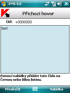 W I N D O W S M O B I L E A P L I K A C E K A S P E R S K Y M O B I L E S E C U R I T Y P R O M I C R O S O F T VÝBĚR AKCE PRO PŘÍCHOZÍ ZPRÁVY Anti-Spam doporučuje nakonfigurovat odezvu na zprávy SMS