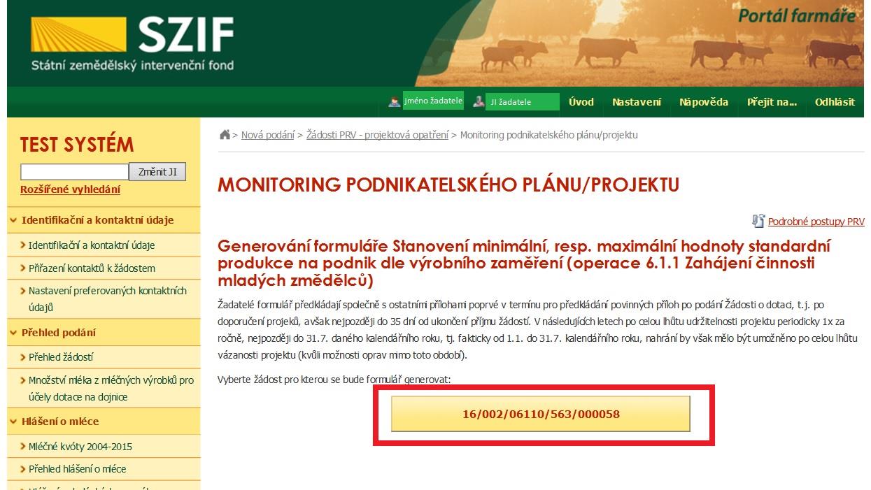 Pouze u operace 6.1.1 Zahájení činnosti mladých zemědělců se nahrává povinná příloha Formulář pro stanovení minimální a maximální hodnoty standardní produkce. Obr.