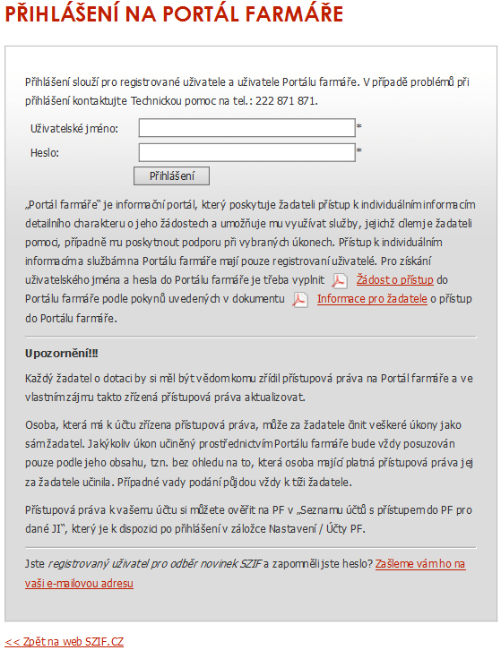 Po kliknutí na záložku PORTÁL FARMÁŘE se v hlavičce webových stánek SZIF zobrazí okno pro přihlášení (obr. 2).