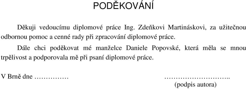 zpracování diplomové práce.