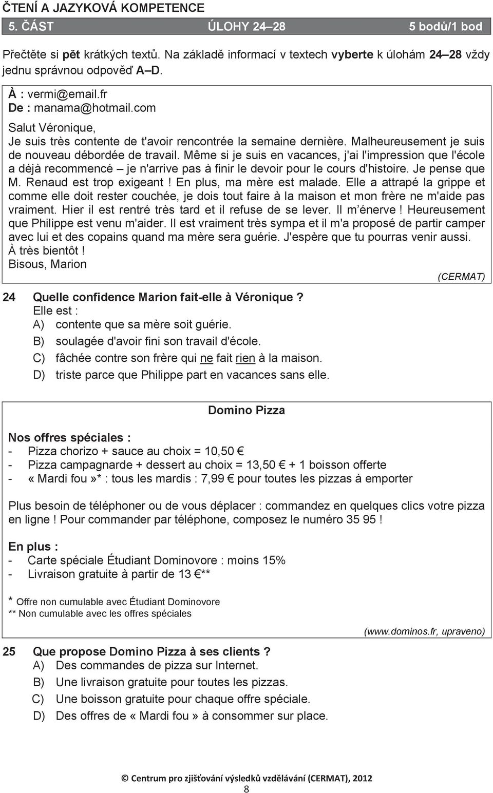 Même si je suis en vacances, j'ai l'impression que l'école a déjà recommencé je n'arrive pas à finir le devoir pour le cours d'histoire. Je pense que M. Renaud est trop exigeant!