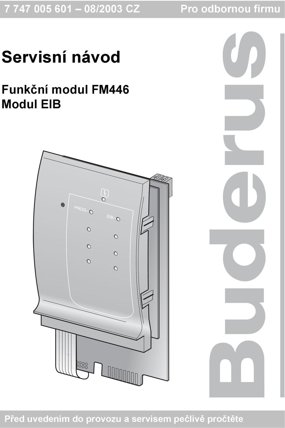 Funkční modul FM446 Modul EIB Před