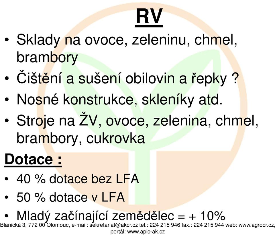 Stroje na ŽV, ovoce, zelenina, chmel, brambory, cukrovka