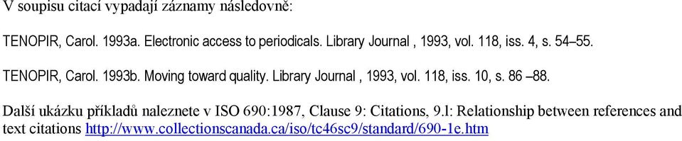 Library Journal, 1993, vol. 118, iss. 10, s. 86 88.