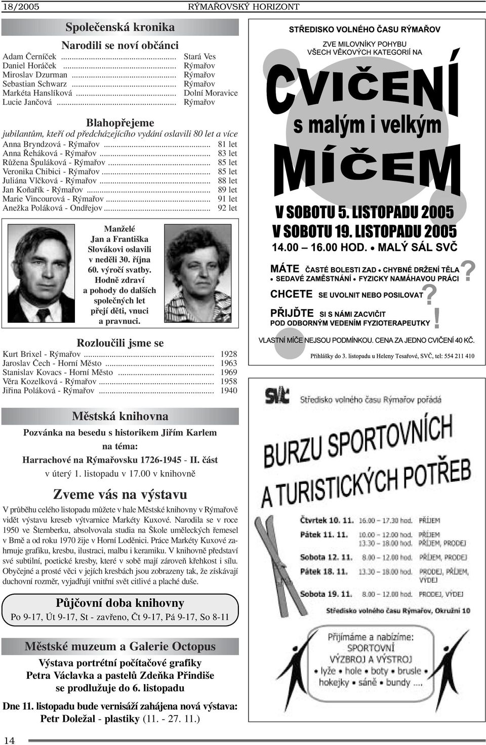 .. RÛÏena puláková - R mafiov... Veronika Chibici - R mafiov... Juliána Vlãková - R mafiov... Jan KoÀafiík - R mafiov... Marie Vincourová - R mafiov... AneÏka Poláková - Ondfiejov.