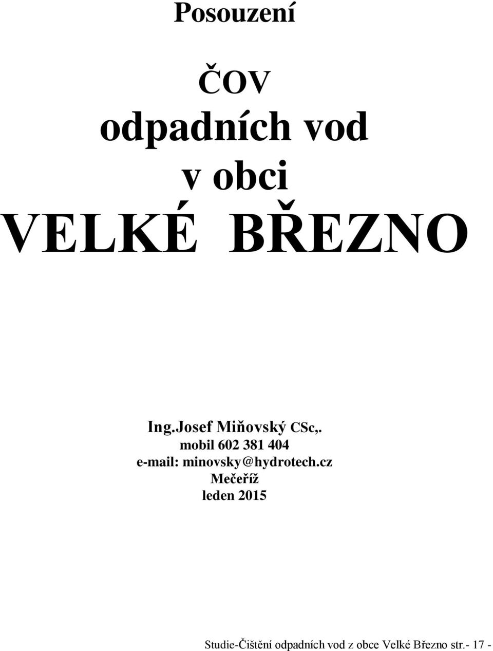 mobil 602 381 404 e-mail: minovsky@hydrotech.