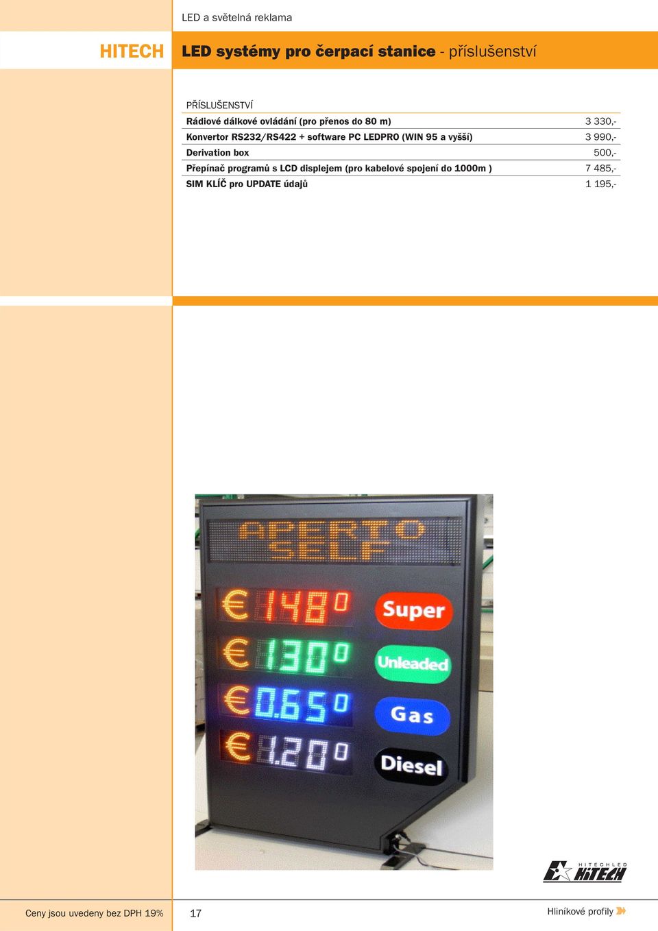 Derivation box 500,- Přepínač programů s LCD displejem (pro kabelové spojení do 1000m ) 7