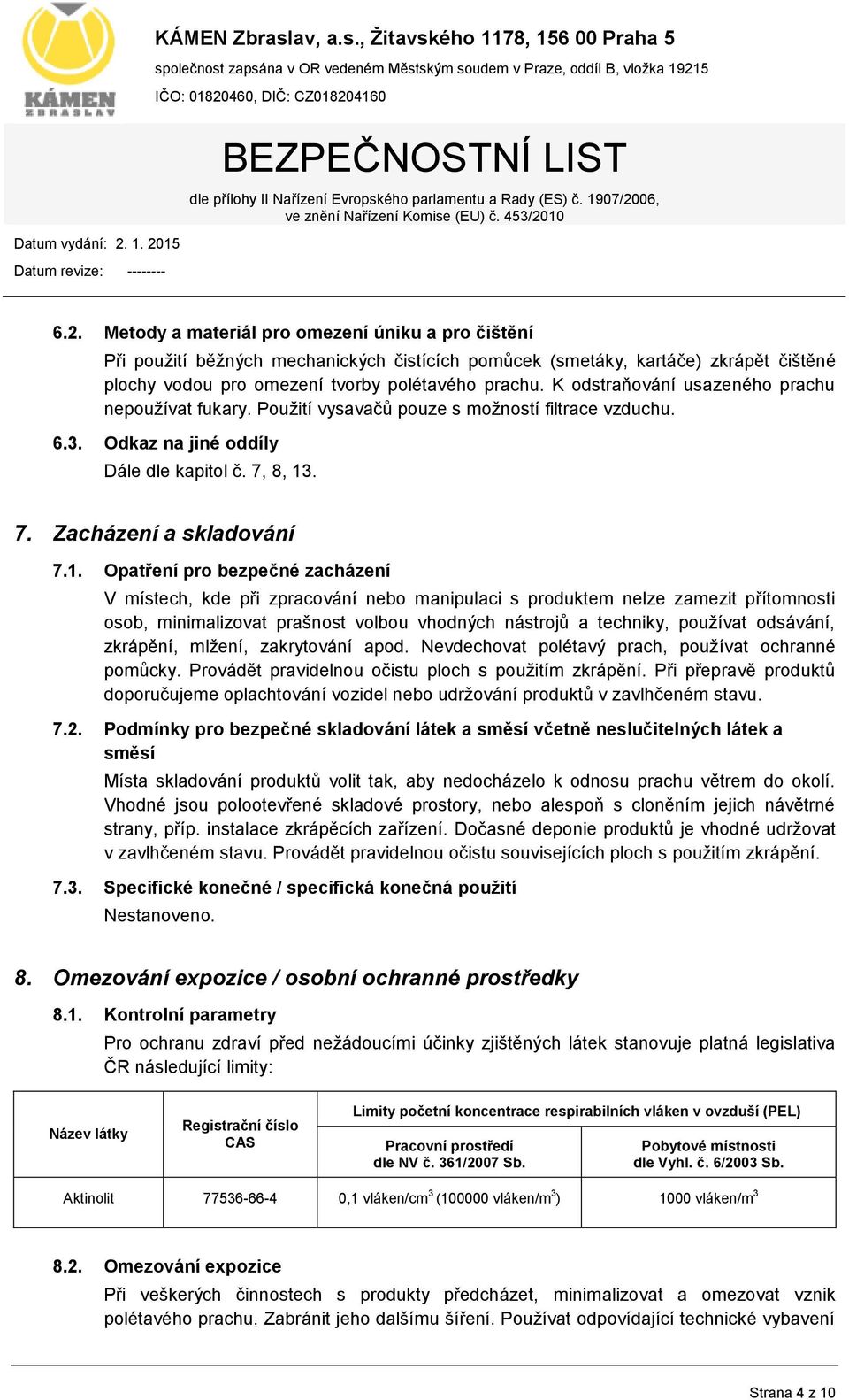 . 7. Zacházení a skladování 7.1.