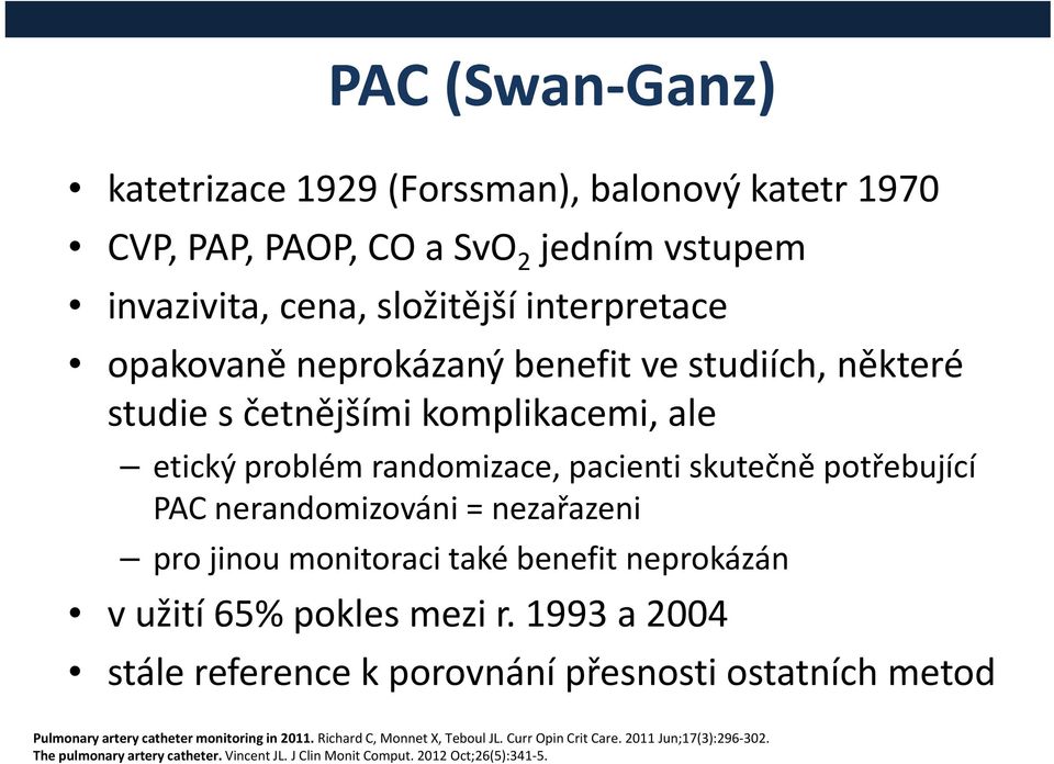 pro jinou monitoraci také benefit neprokázán v užití 65% pokles mezi r.