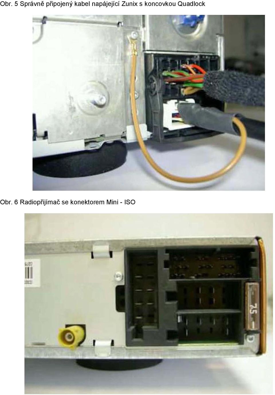 koncovkou Quadlock Obr.