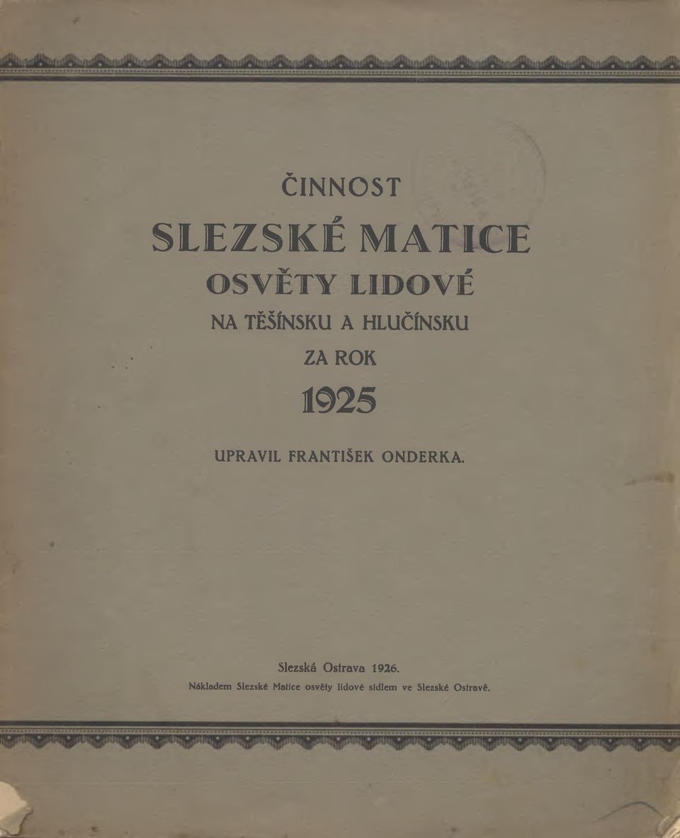 ONDERKA. Slezská Ostrava 1926.