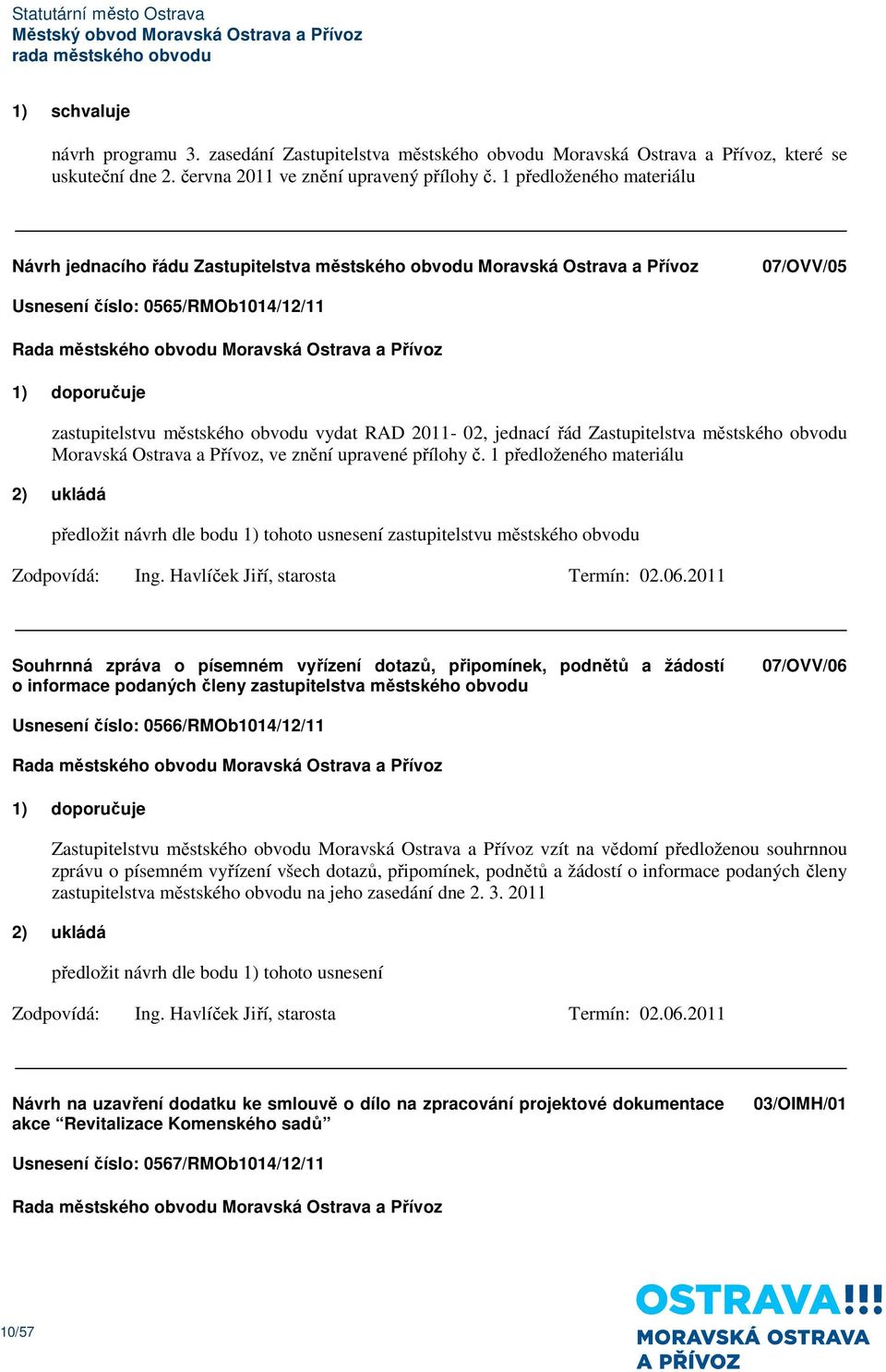 vydat RAD 2011-02, jednací řád Zastupitelstva městského obvodu Moravská Ostrava a Přívoz, ve znění upravené přílohy č.