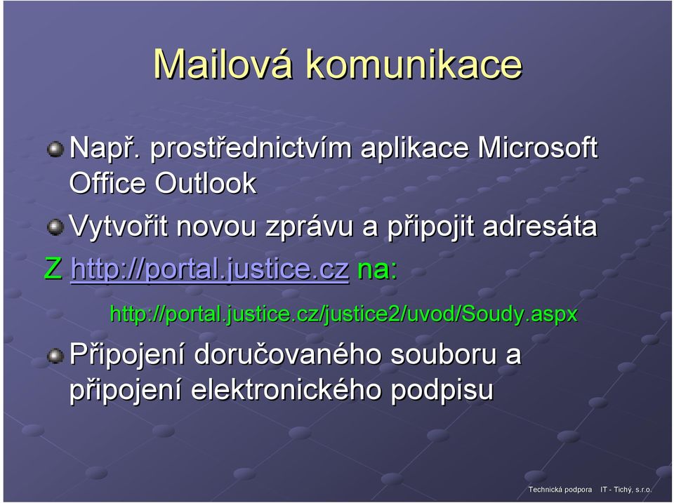 zprávu a připojit p adresáta Z http://portal portal.justice.