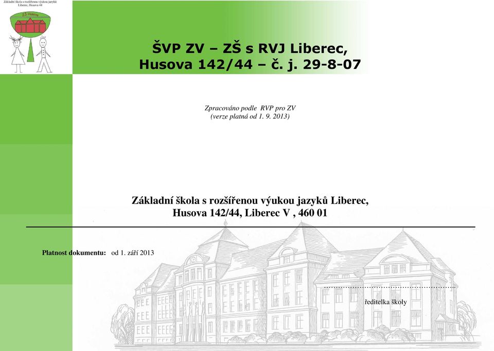 2013) Základní škola s rozšířenou výukou jazyků Liberec,