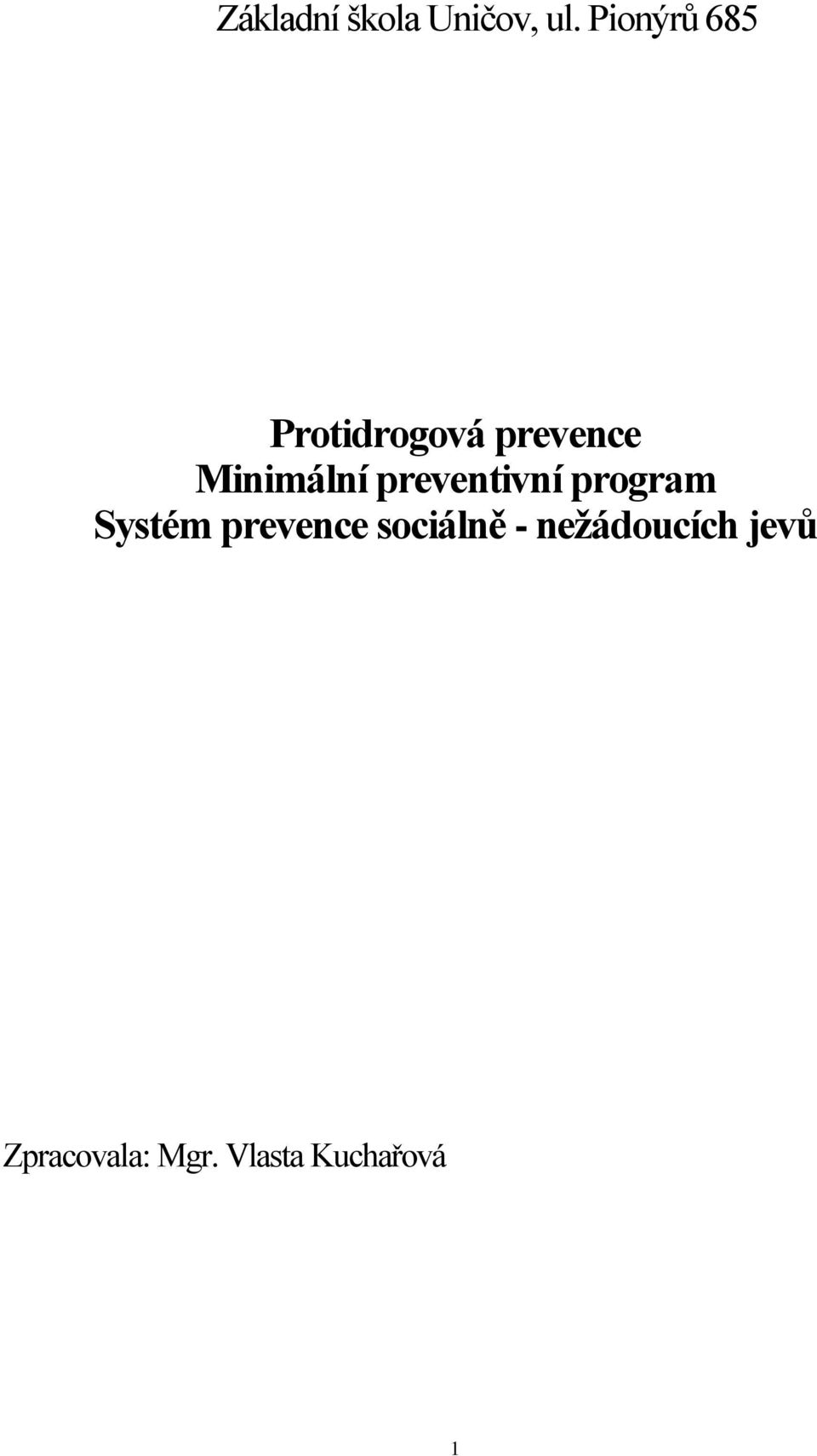 Minimální preventivní program Systém