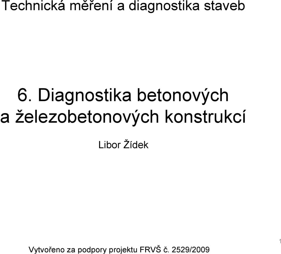 železobetonových konstrukcí Libor