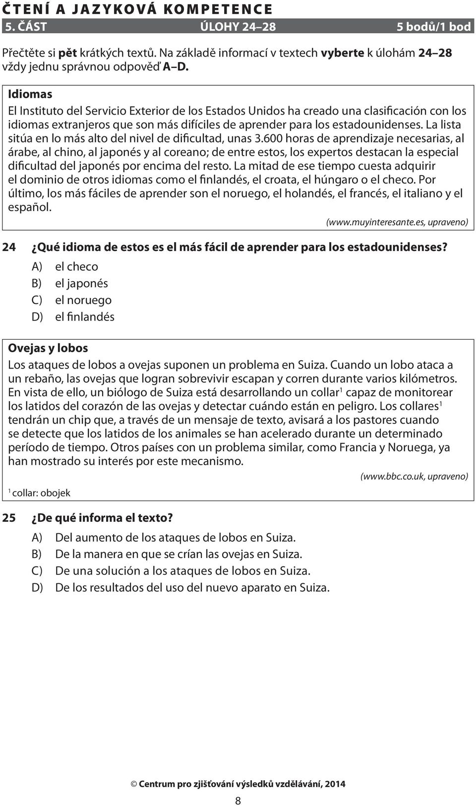 La lista sitúa en lo más alto del nivel de dificultad, unas 3.