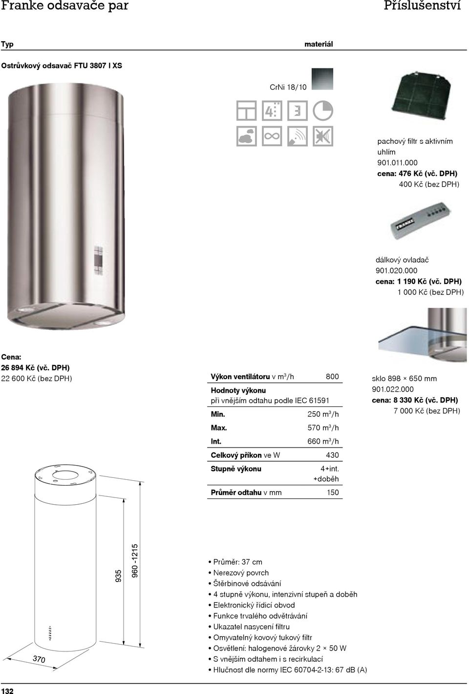 +doběh sklo 898 650 mm 901.022.000 cena: 8 330 Kč (vč.