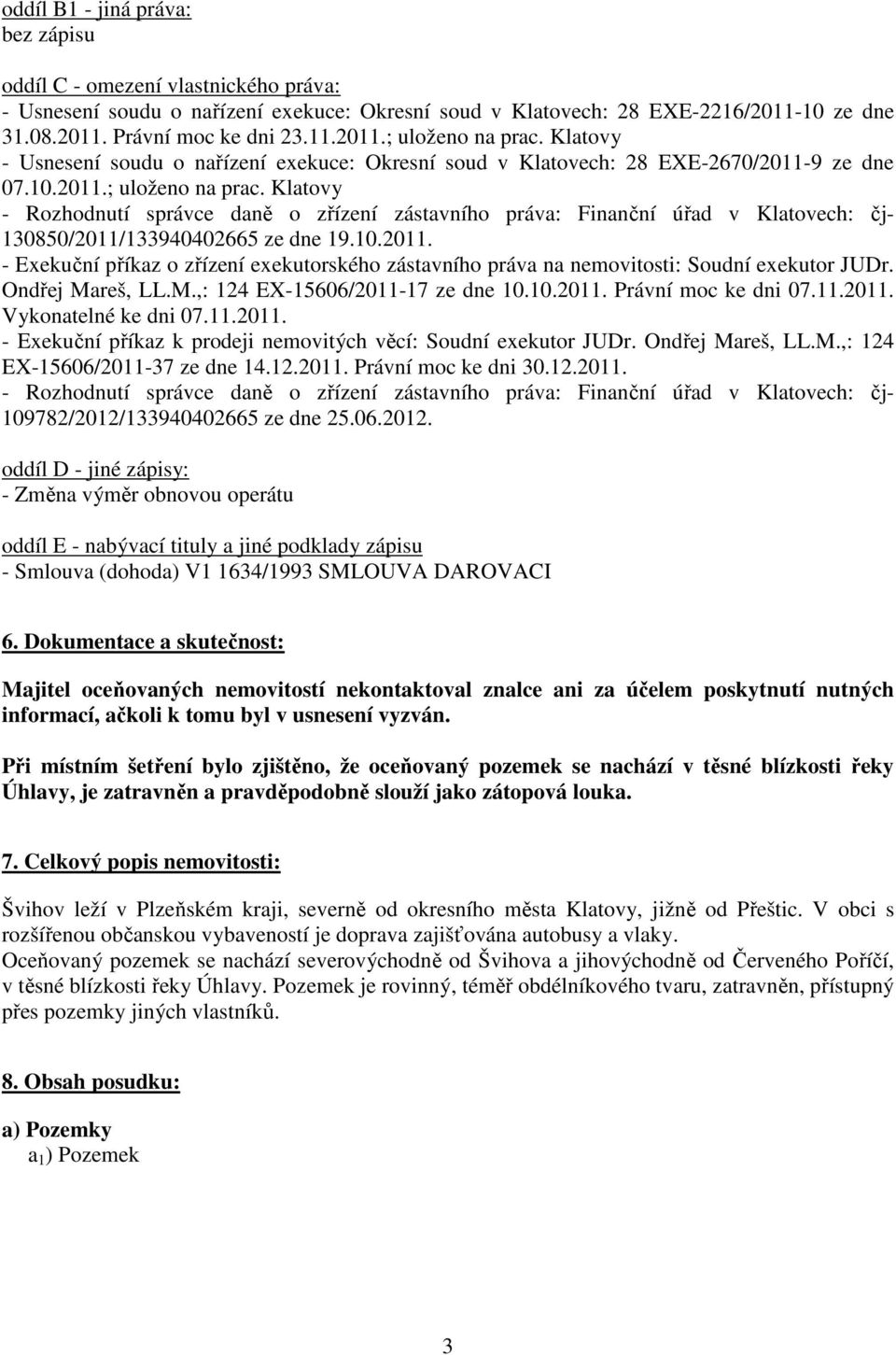 Klatovy - Rozhodnutí správce daně o zřízení zástavního práva: Finanční úřad v Klatovech: čj- 130850/2011/