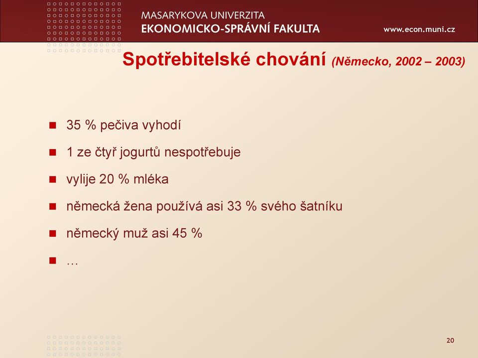 nespotřebuje vylije 20 % mléka německá žena