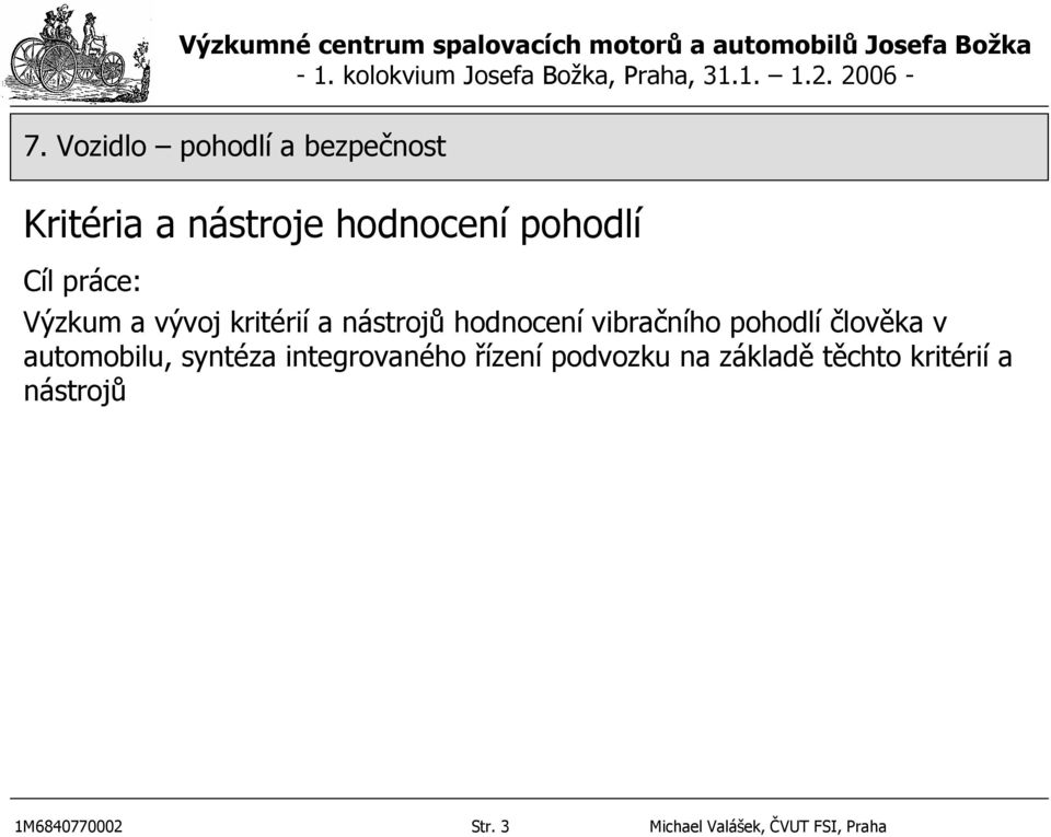 automobilu, syntéza integrovaného řízení podvozku na základě