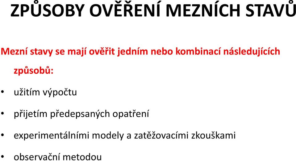 užitím výpočtu přijetím předepsaných opatření