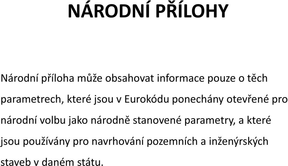 národní volbu jako národně stanovené parametry, a které jsou