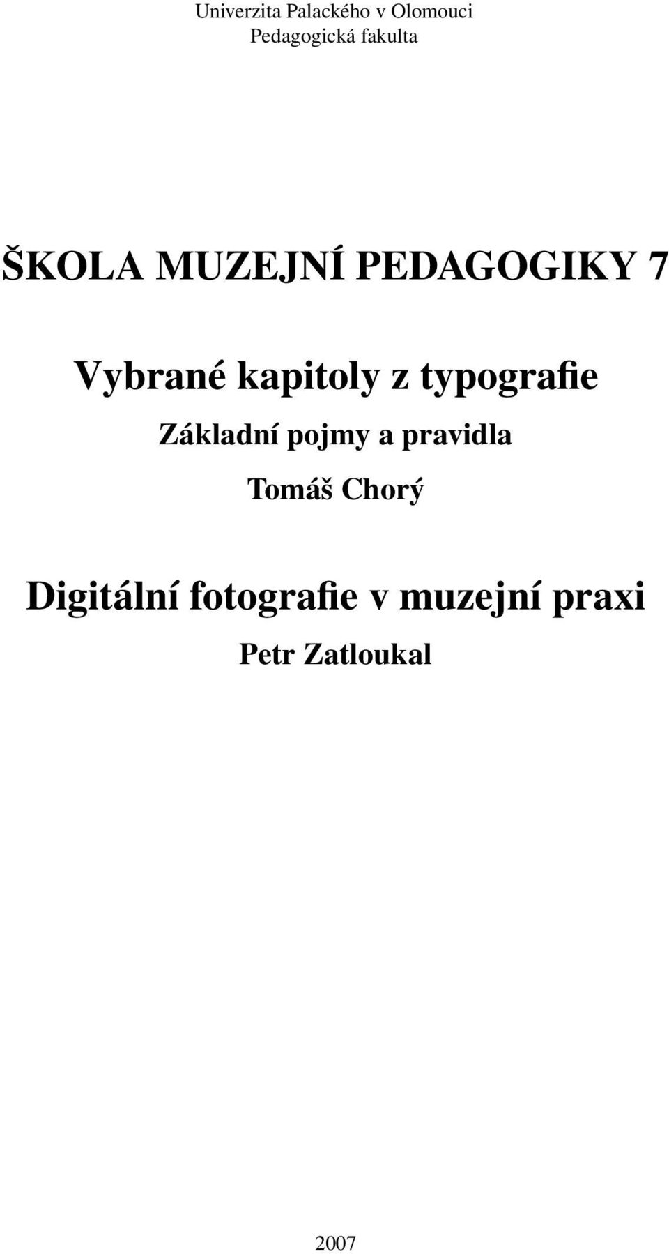 kapitoly z typografie Základní pojmy a pravidla