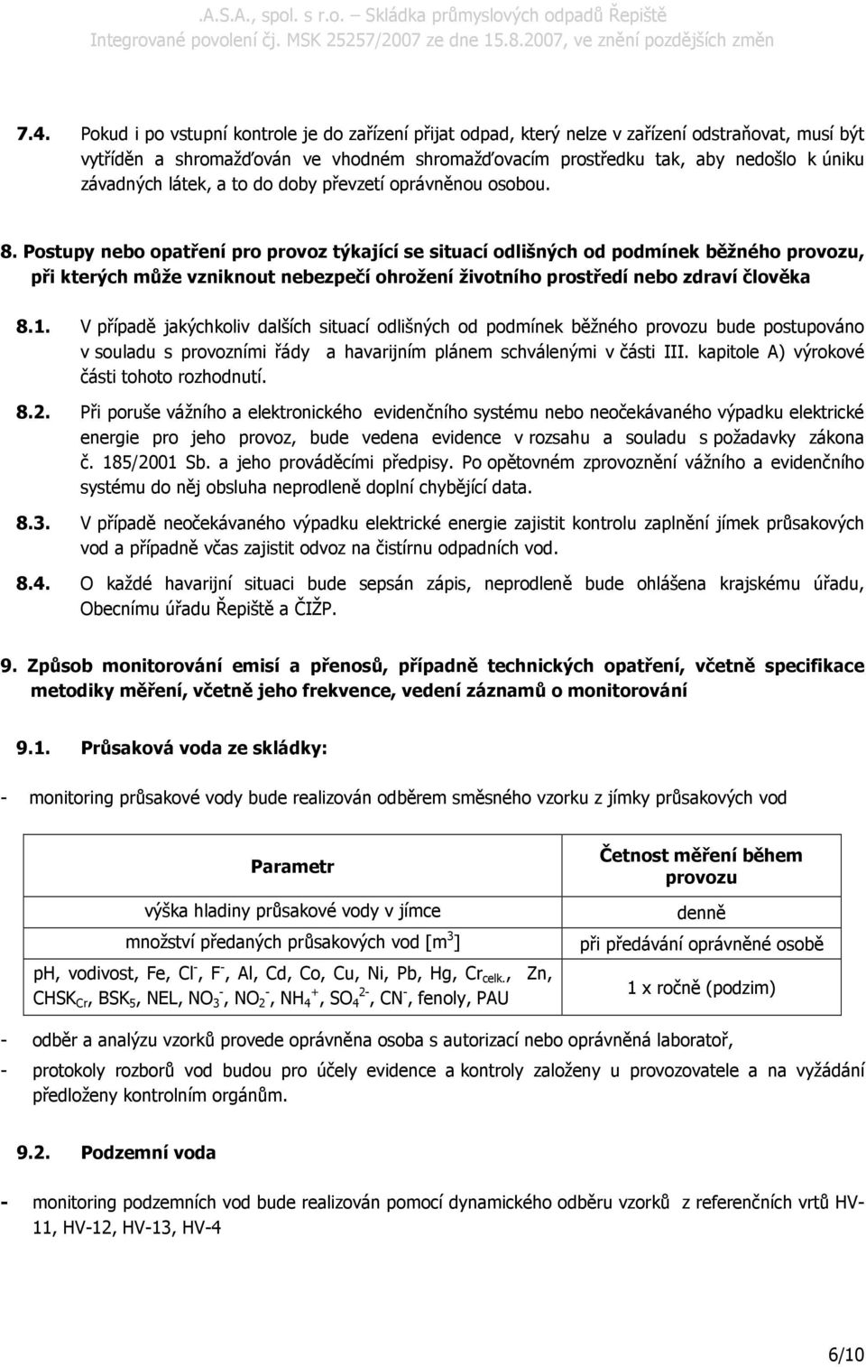 Postupy nebo opatření pro provoz týkající se situací odlišných od podmínek běžného provozu, při kterých může vzniknout nebezpečí ohrožení životního prostředí nebo zdraví člověka 8.1.