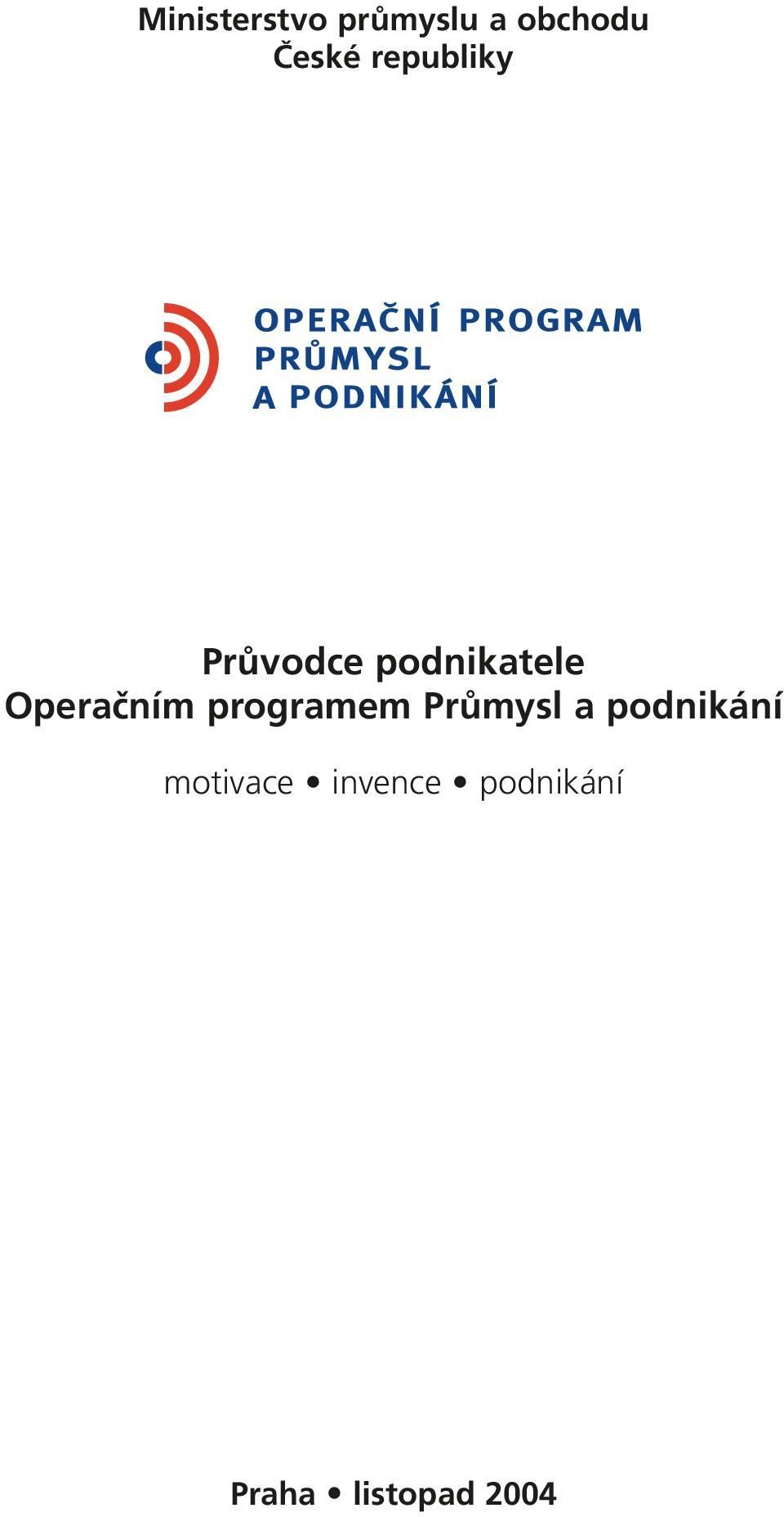 Operačním programem Průmysl a