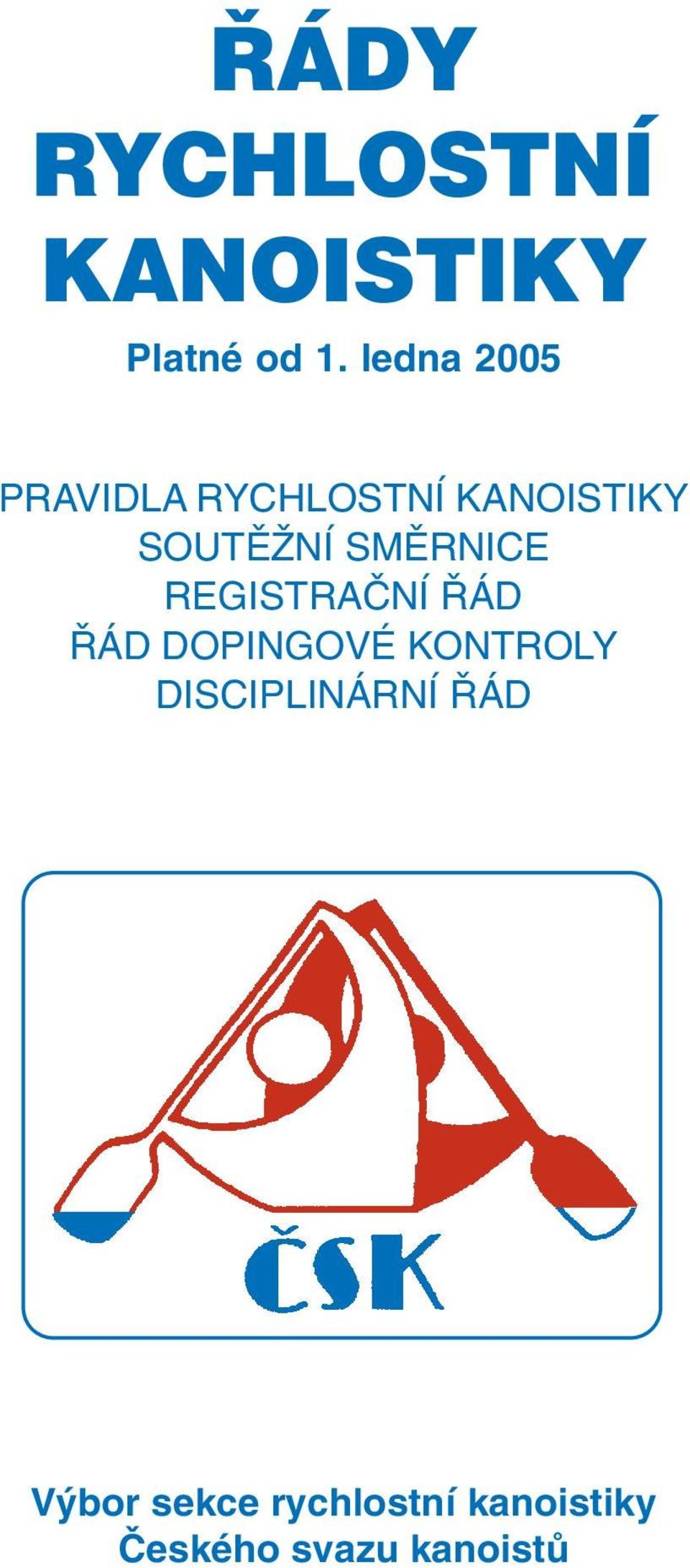 SMÌRNICE REGISTRAÈNÍ ØÁD ØÁD DOPINGOVÉ KONTROLY