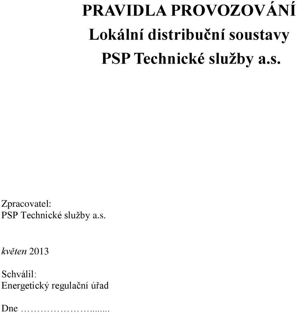 s. květen 2013 Schválil: Energetický