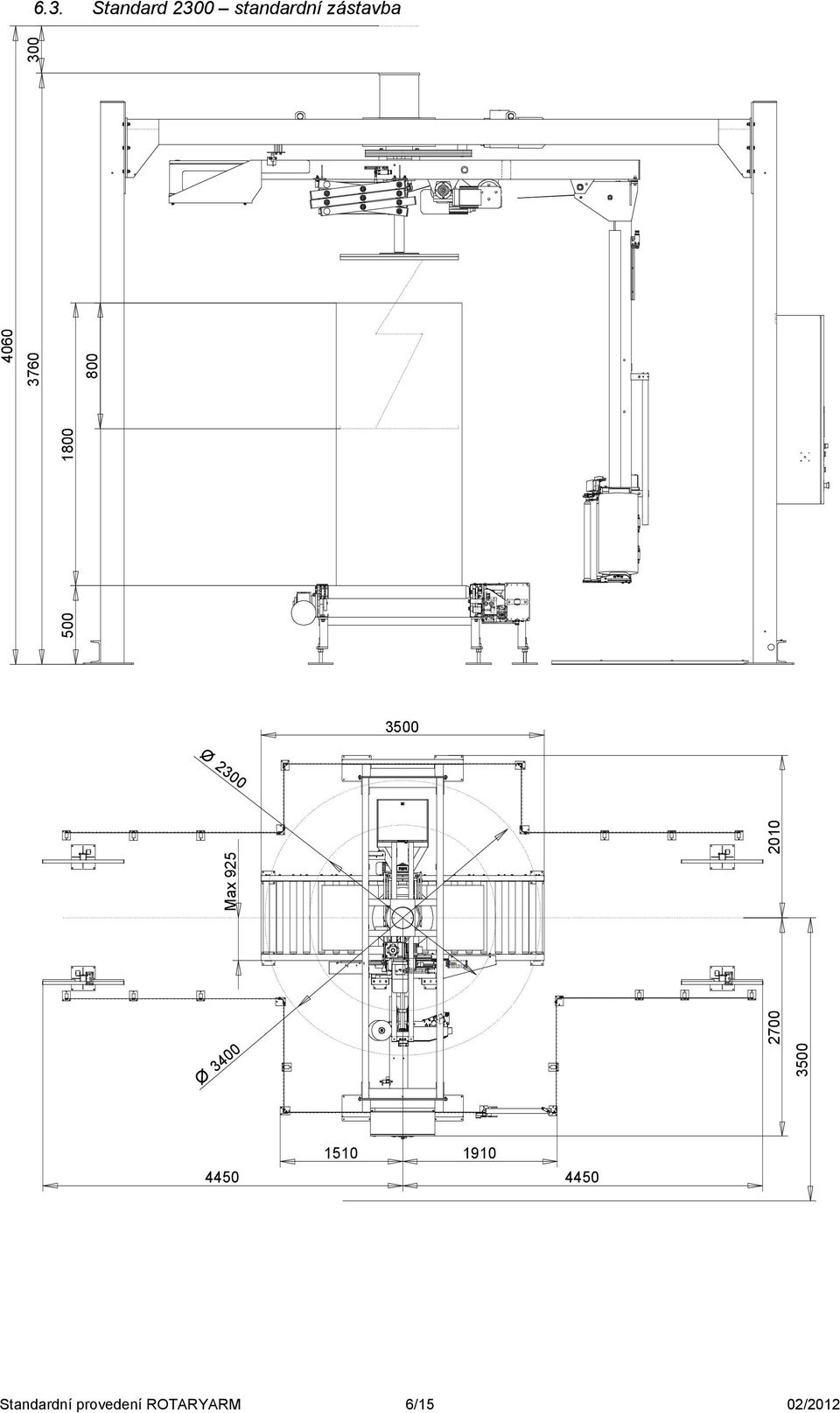 2300 Max 925 500 1800 Ø 3400 1510 1910