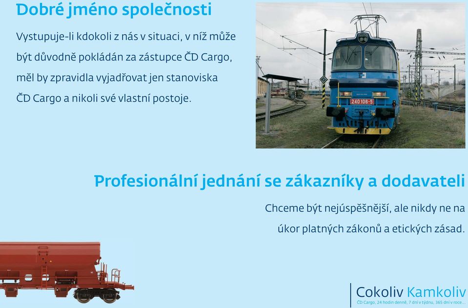ČD Cargo a nikoli své vlastní postoje.