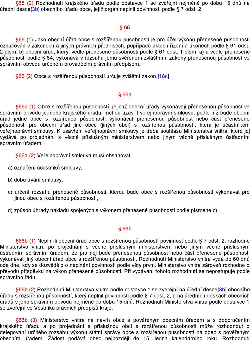 2 písm. b) obecní úřad, který, vedle přenesené působnosti podle 61 odst. 1 písm.